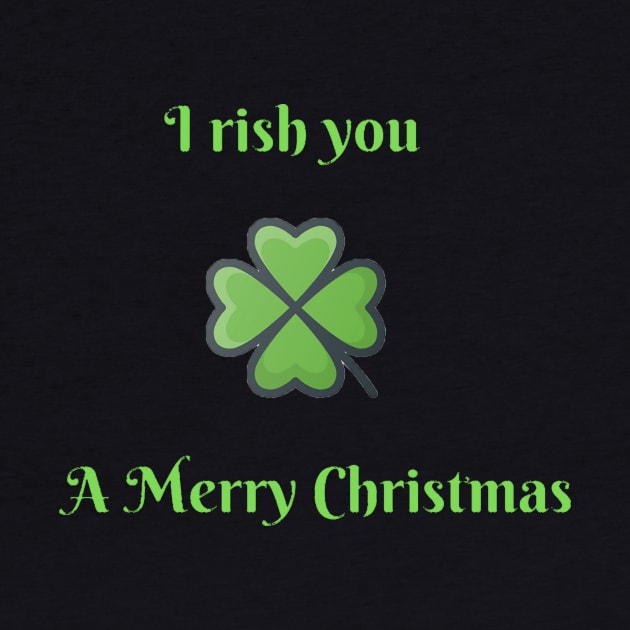 Irish you a Merry Christmas by Monkyman91